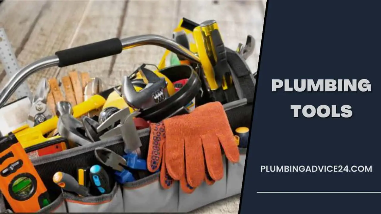 Plumbing tools